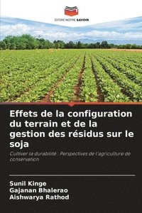 bokomslag Effets de la configuration du terrain et de la gestion des rsidus sur le soja