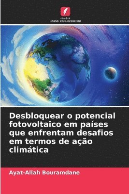 Desbloquear o potencial fotovoltaico em pases que enfrentam desafios em termos de ao climtica 1