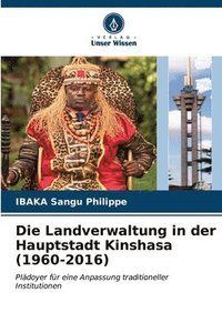 bokomslag Die Landverwaltung in der Hauptstadt Kinshasa (1960-2016)