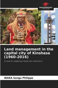bokomslag Land management in the capital city of Kinshasa (1960-2016)