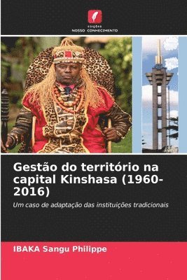 Gesto do territrio na capital Kinshasa (1960-2016) 1