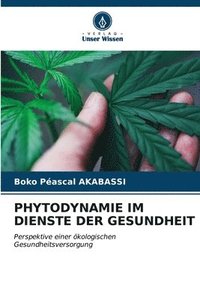 bokomslag Phytodynamie Im Dienste Der Gesundheit