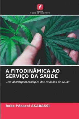 A Fitodinmica Ao Servio Da Sade 1