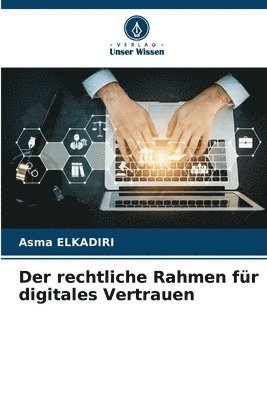 bokomslag Der rechtliche Rahmen fr digitales Vertrauen