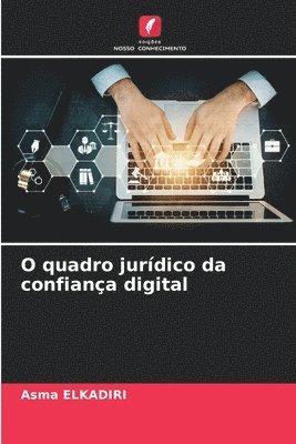 bokomslag O quadro jurdico da confiana digital