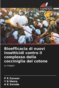bokomslag Bioefficacia di nuovi insetticidi contro il complesso della cocciniglia del cotone