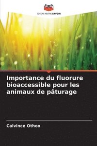 bokomslag Importance du fluorure bioaccessible pour les animaux de pturage