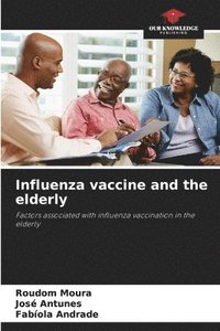 bokomslag Influenza vaccine and the elderly