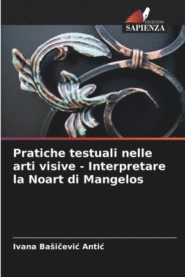 Pratiche testuali nelle arti visive - Interpretare la Noart di Mangelos 1