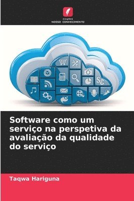 bokomslag Software como um servio na perspetiva da avaliao da qualidade do servio