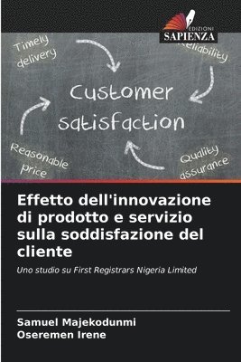 Effetto dell'innovazione di prodotto e servizio sulla soddisfazione del cliente 1
