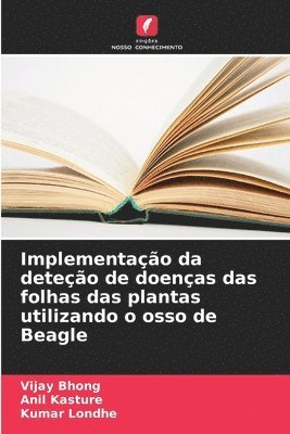 bokomslag Implementao da deteo de doenas das folhas das plantas utilizando o osso de Beagle