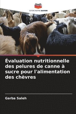 bokomslag valuation nutritionnelle des pelures de canne  sucre pour l'alimentation des chvres