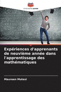 bokomslag Expriences d'apprenants de neuvime anne dans l'apprentissage des mathmatiques