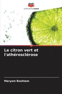 bokomslag Le citron vert et l'athrosclrose