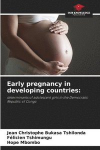 bokomslag Early pregnancy in developing countries