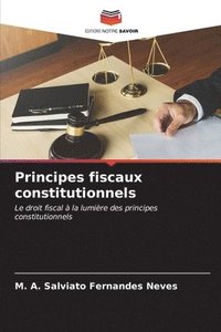 bokomslag Principes fiscaux constitutionnels