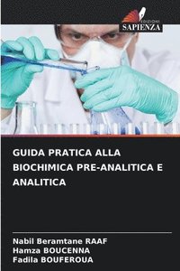 bokomslag Guida Pratica Alla Biochimica Pre-Analitica E Analitica