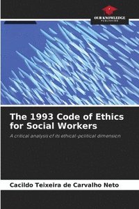 bokomslag The 1993 Code of Ethics for Social Workers