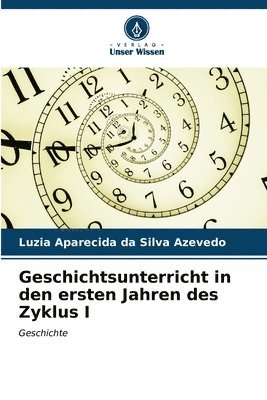 bokomslag Geschichtsunterricht in den ersten Jahren des Zyklus I