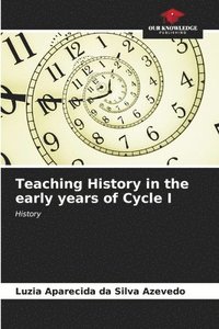 bokomslag Teaching History in the early years of Cycle I
