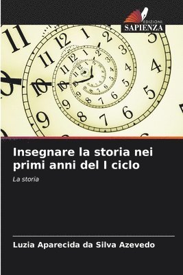 bokomslag Insegnare la storia nei primi anni del I ciclo