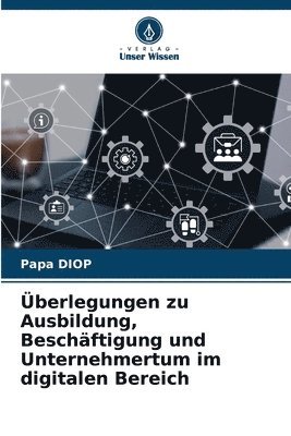 berlegungen zu Ausbildung, Beschftigung und Unternehmertum im digitalen Bereich 1