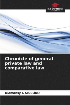 Chronicle of general private law and comparative law 1