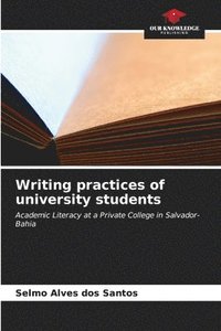 bokomslag Writing practices of university students