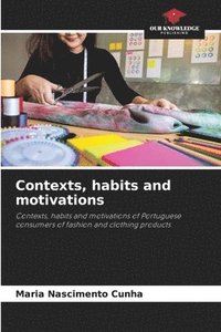bokomslag Contexts, habits and motivations