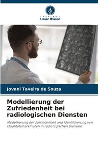 bokomslag Modellierung der Zufriedenheit bei radiologischen Diensten