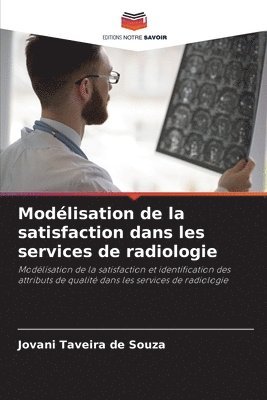 Modlisation de la satisfaction dans les services de radiologie 1