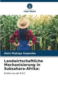 bokomslag Landwirtschaftliche Mechanisierung in Subsahara-Afrika