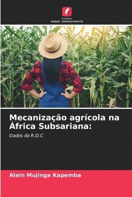 bokomslag Mecanizao agrcola na frica Subsariana