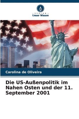 Die US-Auenpolitik im Nahen Osten und der 11. September 2001 1
