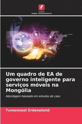 bokomslag Um quadro de EA de governo inteligente para servios mveis na Monglia