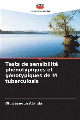 bokomslag Tests de sensibilit phnotypiques et gnotypiques de M tuberculosis