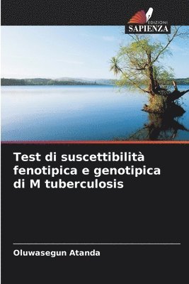 Test di suscettibilit fenotipica e genotipica di M tuberculosis 1