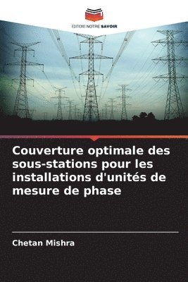 bokomslag Couverture optimale des sous-stations pour les installations d'units de mesure de phase