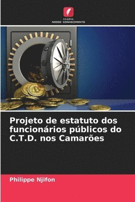 bokomslag Projeto de estatuto dos funcionrios pblicos do C.T.D. nos Camares