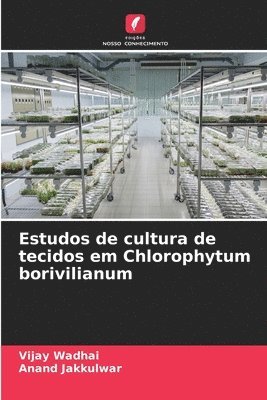bokomslag Estudos de cultura de tecidos em Chlorophytum borivilianum