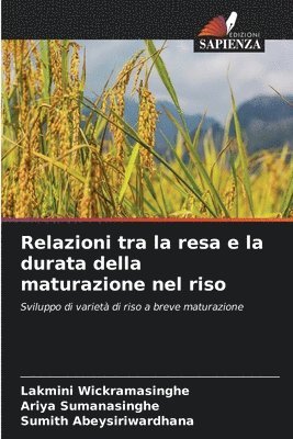 Relazioni tra la resa e la durata della maturazione nel riso 1