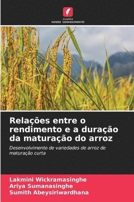 Relaes entre o rendimento e a durao da maturao do arroz 1