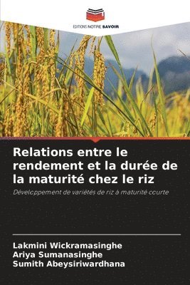 Relations entre le rendement et la dure de la maturit chez le riz 1