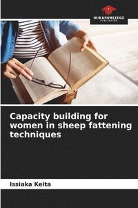 bokomslag Capacity building for women in sheep fattening techniques