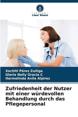 bokomslag Zufriedenheit der Nutzer mit einer wrdevollen Behandlung durch das Pflegepersonal