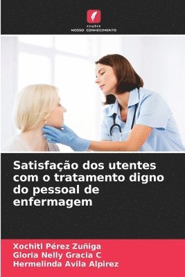 bokomslag Satisfao dos utentes com o tratamento digno do pessoal de enfermagem