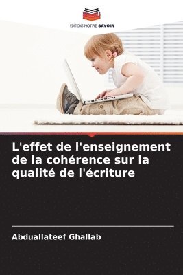 L'effet de l'enseignement de la cohrence sur la qualit de l'criture 1