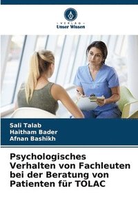 bokomslag Psychologisches Verhalten von Fachleuten bei der Beratung von Patienten fr TOLAC