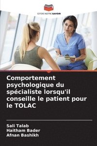 bokomslag Comportement psychologique du spcialiste lorsqu'il conseille le patient pour le TOLAC